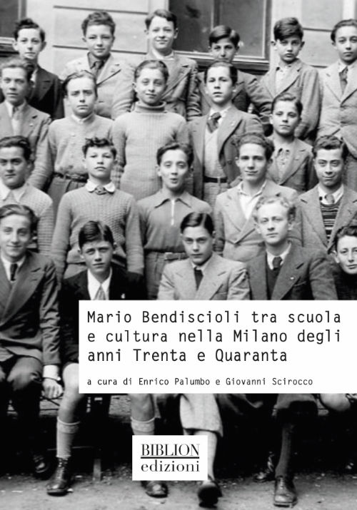 Libro: Mario Bendiscioli tra scuola e cultura nella Milano degli anni Trenta e Quaranta